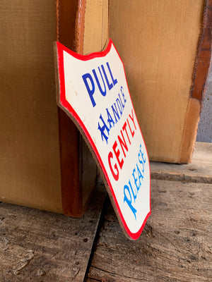 A hand painted fairground advertising sign - Pull Handle Gently!