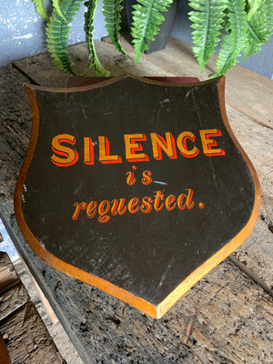 A hand-painted Victorian religious sign - Silence is requested